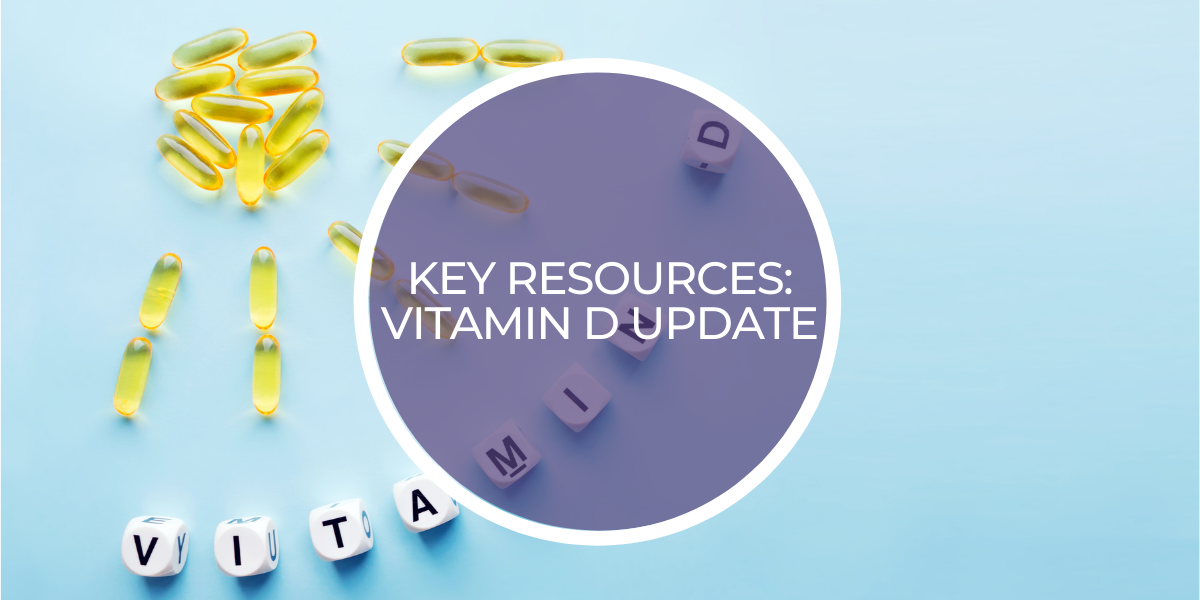 Key resources Vitamin D update • MyNutri