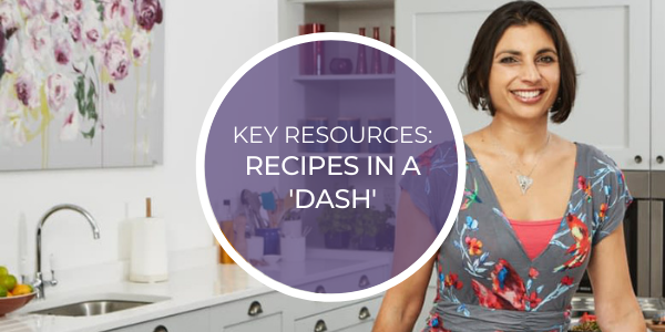 Key Resources: Recipes in a DASH