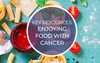 Key Resources – Enjoying Food With Cancer