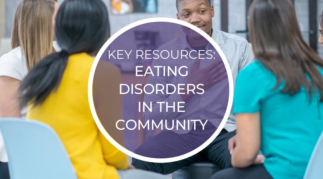 Key Resources: Eating Disorders in the Community