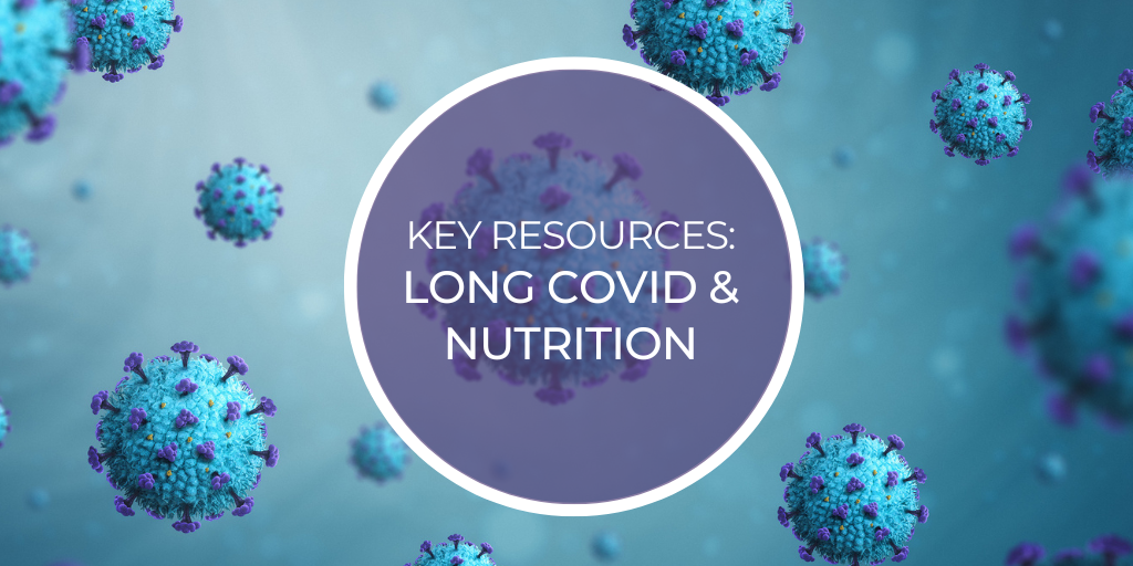 Photo to show blog header image ;'Key resources: Long covid and nutrition'