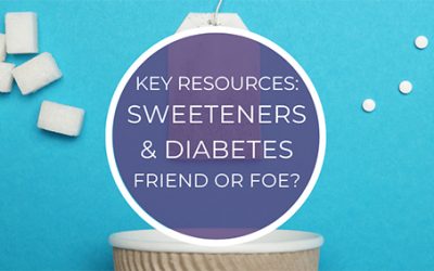 Key Resources: Sweeteners & Diabetes
