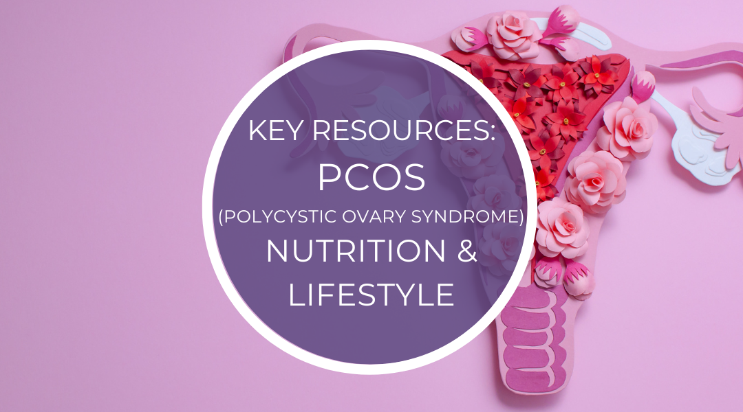 Key Resources: PCOS & Nutrition