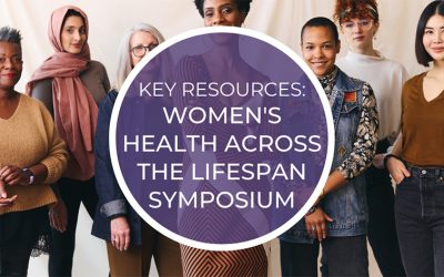 Key Resources: Women’s Health Across The Lifespan