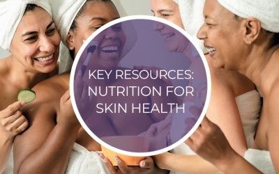 Key Resources: Nutrition for Skin Health