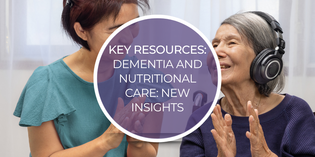 key resources from the webinar dementia and nutritional care by mynutriweb
