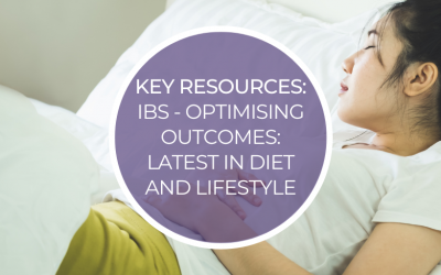 Key Resources: IBS – Optimising Outcomes: Latest in Diet and Lifestyle